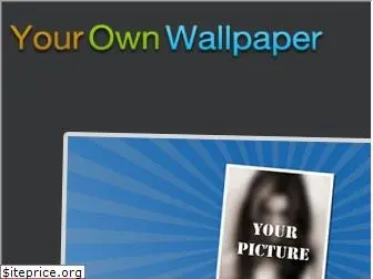 yourownwallpaper.com