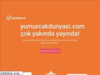 yumurcakdunyasi.com