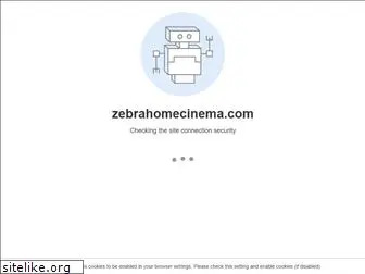 zebrahomecinema.com